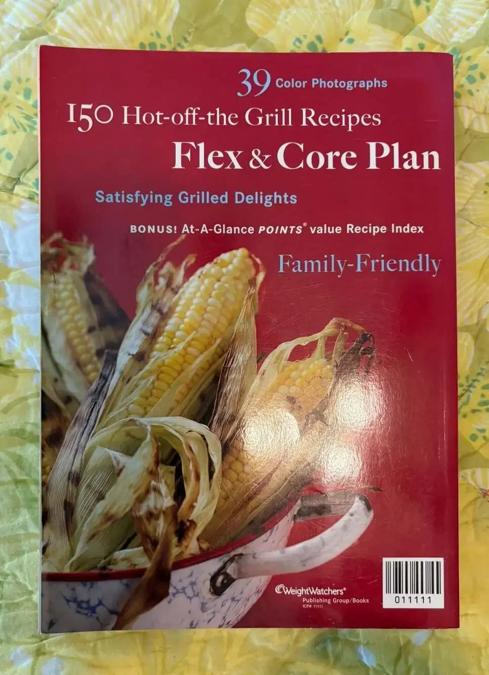 GUC WeightWatchers Grill It! 150 Flex & Core Plan Recipes Cookbook